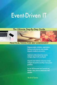 Paperback Event-Driven IT The Ultimate Step-By-Step Guide Book