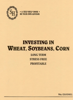 Hardcover Investing in Wheat, Soybeans, and Corn Book