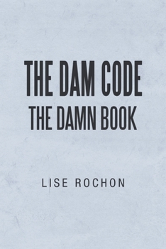Paperback The Dam Code: The Damn Book