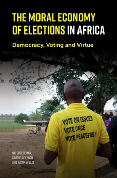 Paperback The Moral Economy of Elections in Africa Book