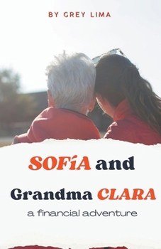 Paperback Sofia and Grandmother Clara: A Financial Adventure Book