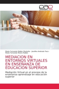 Paperback Mediacion En Entornos Virtuales En Enseñanza de Educacion Superior [Spanish] Book