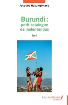 Paperback Burundi: petit catalogue de malentendus [French] Book