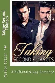 Paperback Taking Second Chances: A Billionaire Gay Romance Book