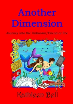 Paperback Another Dimension - Journey into the Unknown/Friend or Foe Book