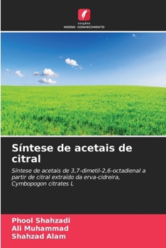 Síntese de acetais de citral (Portuguese Edition)