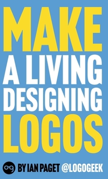 Hardcover Make a Living Designing Logos Book