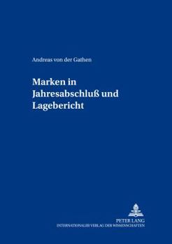 Paperback Marken in Jahresabschluß Und Lagebericht [German] Book