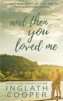 Paperback And Then You Loved Me Book