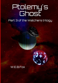 Paperback Ptolemy's Ghost: Part 3 of the Watchers trilogy Book