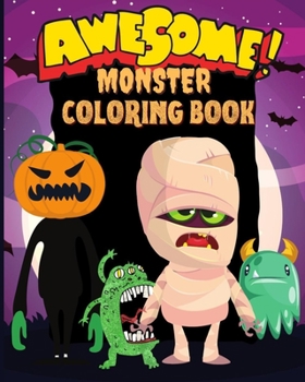 Paperback Awesome Monster Coloring: Fun spooky activities for Kids Book