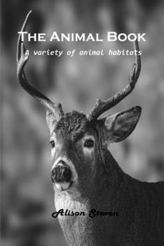 Paperback The Animal Book: A variety of animal habitats Book