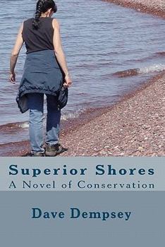 Paperback Superior Shores: A Novel of Conservation Book