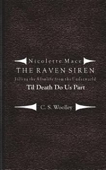 Paperback Filling the Afterlife from the Underworld: Til death do us part: Case files from the Raven Siren Book