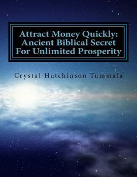 Paperback Attract Money Quickly: Ancient Biblical Secrets For Unlimited Prosperity Book