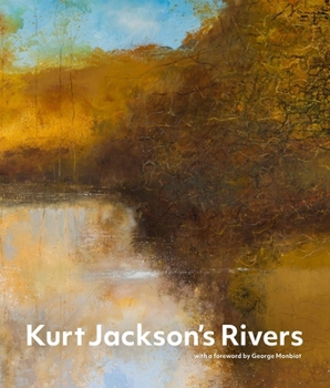 Hardcover Kurt Jackson's Rivers Book