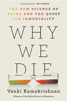 Paperback Why We Die: The New Science of Aging and the Quest for Immortality Book