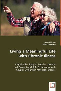 Paperback Living a Meaningful Life with Chronic Illness Book
