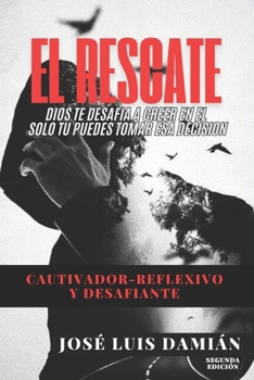 Paperback El Rescate: Cautivador - Refléxivo y Desafiante [Spanish] Book