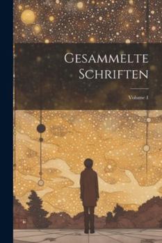 Paperback Gesammelte Schriften; Volume 1 [German] Book