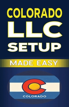Paperback Colorado LLC Setup Made Easy Book