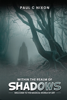 Within the Realm of Shadows