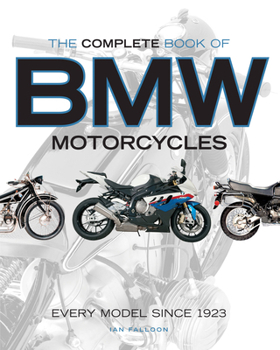 Hardcover The Complete Book of BMW Motorcycles: Every Model Since 1923 Book