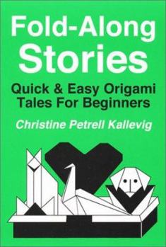 Paperback Fold-Along Stories: Quick & Easy Origami Tales for Beginners Book