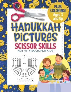 Hanukkah Pictures Scissor Skills Activity Book For Kids: Coloring and Cutting Practice for Preschool Ages 3-5