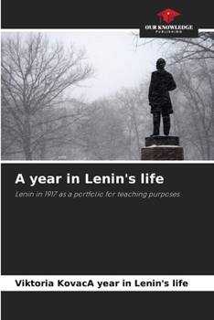 Paperback A year in Lenin's life Book
