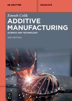 Paperback Additive Manufacturing: Science and Technology Book