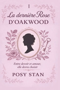 Paperback La dernière Rose d'Oakwood [French] Book