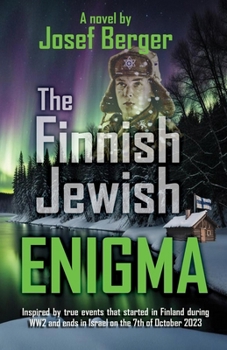 Paperback The Finnish Jewish Enigma: The unknown story of a Nazi extermination squad in Finland during World War II Book