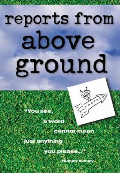 Hardcover Reports from Above Ground Book