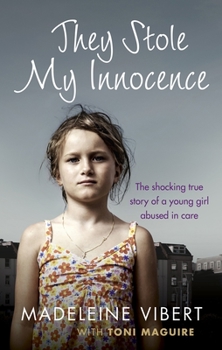 Paperback They Stole My Innocence: The shocking true story of a young girl abused in a Jersey care home Book