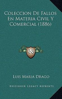 Paperback Coleccion De Fallos En Materia Civil Y Comercial (1886) [Spanish] Book