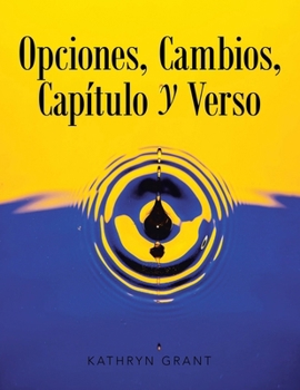 Paperback Opciones, Cambios, Capítulo y Verso [Spanish] Book