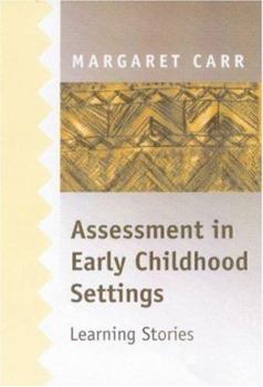Paperback Assessment in Early Childhood Settings: Learning Stories Book