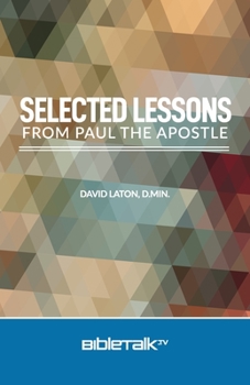 Paperback Selected Lessons from Paul the Apostle Book