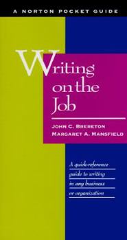 Hardcover Writing on the Job: A Norton Pocket Guide Book