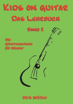 Paperback Kids on guitar Das Lehrbuch: Band 2 [German] Book