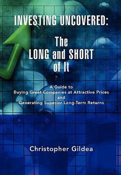 Paperback Investing Uncovered: The Long and Short of It Book