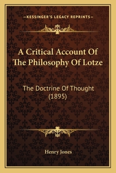 Paperback A Critical Account Of The Philosophy Of Lotze: The Doctrine Of Thought (1895) Book