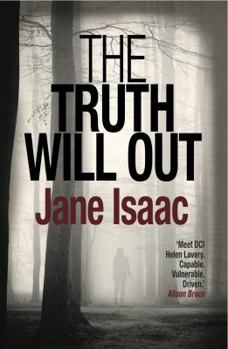 The Truth Will Out - Book #2 of the DCI Helen Lavery