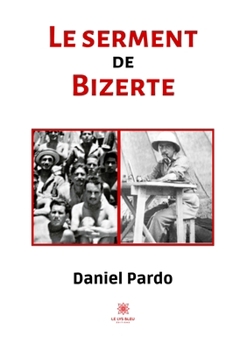 Paperback Le serment de bizerte [French] Book