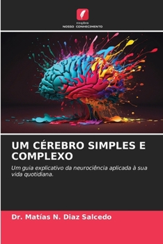Paperback Um Cérebro Simples E Complexo [Portuguese] Book