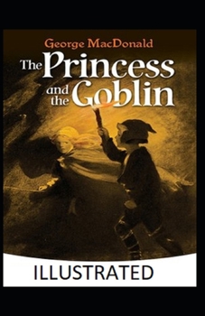 The Princess and the Goblin Illustrated