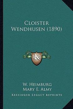 Paperback Cloister Wendhusen (1890) Book