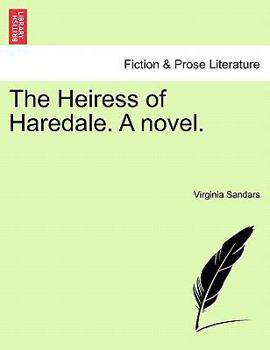 Paperback The Heiress of Haredale. a Novel. Book