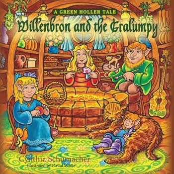 Paperback Willenbron and the Gralumpy, A Green Holler Tale Book